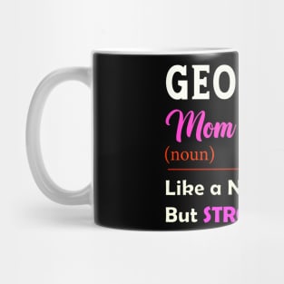 Georgia Stronger Mom Mug